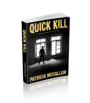 Quick Kill,Ebook,Kindle book,ebooks,murder,police procedural,woman sleuths,female detective,female sleuths,humorous mystery,Patricia McCallum,thriller,mystery thriller